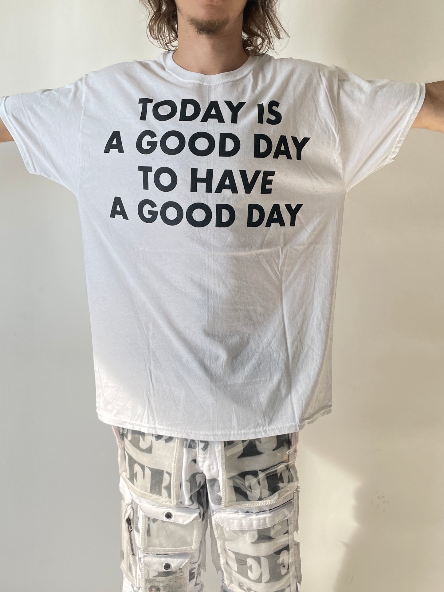 TODAY IS A GOOD DAY T-SHIRT
