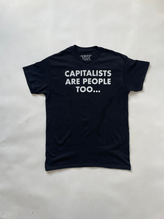 CAPITALISTS ARE PEOPLE TOO...
